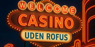 Casinospil uden ROFUS De Bedste Online Valgmuligheder